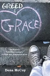 Book cover of Greed & Grace by Dena McCoy