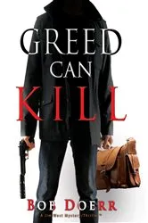 Book cover of Greed Can Kill by Bob Doerr