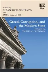 Book cover of Greed, Corruption, and the Modern State by Susan Rose-Ackerman