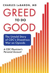 Book cover of Greed to Do Good by Charles LeBaron