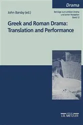 Book cover of Greek and Roman Drama: Translation and Performance by John Barsby