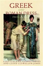 Book cover of Greek and Roman Dress from A to Z by Liza Cleland