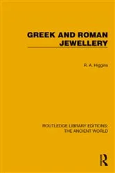 Book cover of Greek and Roman Jewellery by R.A. Higgins