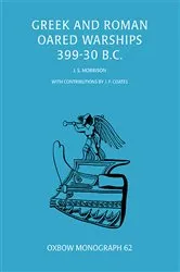 Book cover of Greek and Roman Oared Warships 399-30BC by John Morrison