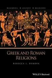 Book cover of Greek and Roman Religions by Rebecca I. Denova