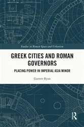 Book cover of Greek Cities and Roman Governors by Garrett Ryan