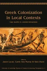 Book cover of Greek Colonization in Local Contexts by Jason Lucas