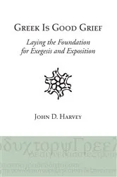 Book cover of Greek is Good Grief by John D. Harvey