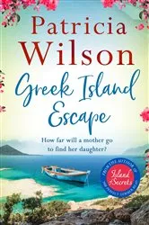 Book cover of Greek Island Escape by Patricia Wilson