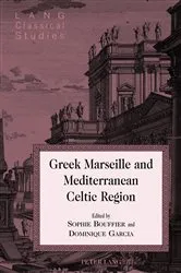 Book cover of Greek Marseille and Mediterranean Celtic Region by Daniel H. Garrison