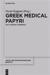 Book cover of Greek Medical Papyri by Nicola Reggiani