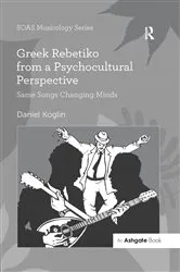 Book cover of Greek Rebetiko from a Psychocultural Perspective by Daniel Koglin