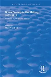 Book cover of Greek Society in the Making, 1863–1913 by Philip Carabott