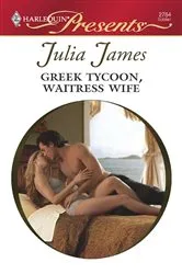 Book cover of Greek Tycoon, Waitress Wife by Julia James