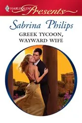 Book cover of Greek Tycoon, Wayward Wife by Sabrina Philips