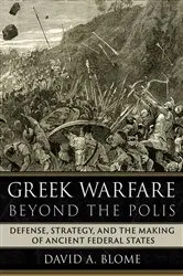 Book cover of Greek Warfare beyond the Polis by David A. Blome