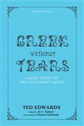 Book cover of Greek without Tears - Revised Edition by Ted Edwards
