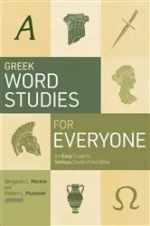 Book cover of Greek Word Studies for Everyone by Benjamin L. Merkle