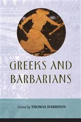 Book cover of Greeks And Barbarians by Thomas Harrison
