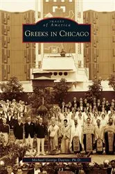 Book cover of Greeks in Chicago by Davros, Ph.D., Michael George