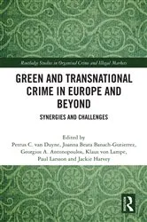 Book cover of Green and Transnational Crime in Europe and Beyond by Petrus C. van Duyne