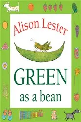 Book cover of Green as a Bean by Alison Lester