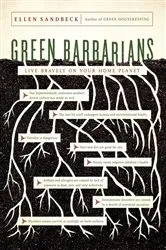 Book cover of Green Barbarians by Ellen Sandbeck