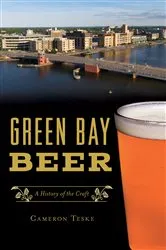 Book cover of Green Bay Beer by Cameron Teske