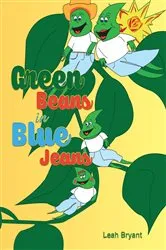 Book cover of Green Beans in Blue Jeans by Leah Bryant