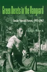 Book cover of Green Berets in the Vanguard by Chalmers Archer Jr.