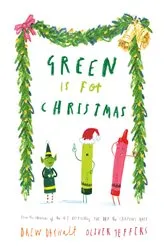Book cover of Green Is for Christmas by Drew Daywalt