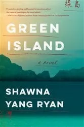 Book cover of Green Island by Shawna Yang Ryan