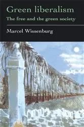 Book cover of Green Liberalism by Marcel Wissenburg