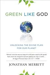 Book cover of Green Like God by Jonathan Merritt