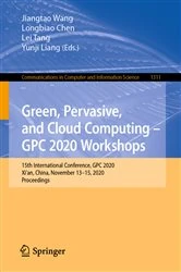 Book cover of Green, Pervasive, and Cloud Computing – GPC 2020 Workshops by Jiangtao Wang