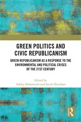 Book cover of Green Politics and Civic Republicanism by Ashley Dodsworth