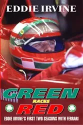 Book cover of Green Races Red by Eddie Irvine