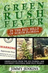 Book cover of Green Rush Fever In The Red Hills Of North Florida by Jimmy Jenkins