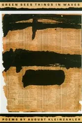 Book cover of Green Sees Things in Waves by August Kleinzahler
