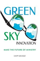 Book cover of Green Sky Innovation by Liam Savage