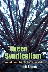 Book cover of Green Syndicalism by Jeff Shantz