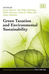 Book cover of Green Taxation and Environmental Sustainability by Larry Kreiser