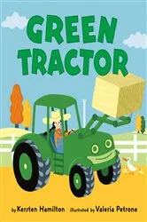 Book cover of Green Tractor by Kersten Hamilton