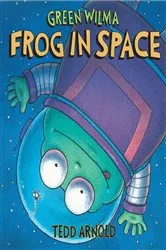 Book cover of Green Wilma, Frog in Space by Tedd Arnold