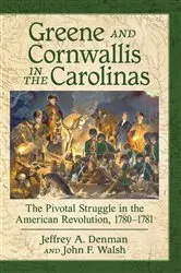 Book cover of Greene and Cornwallis in the Carolinas by Jeffrey A. Denman