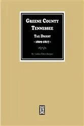 Book cover of Greene County, Tennessee Tax Digests, 1809-1817 by Unknown