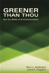 Book cover of Greener than Thou by Terry L. Anderson