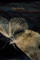 Book cover of Greenhouses, Lighthouses by Tung-Hui Hu