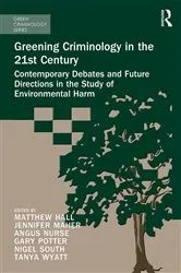 Book cover of Greening Criminology in the 21st Century by Unknown