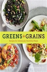 Book cover of Greens + Grains by Molly Watson